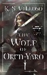 K S Villoso, K. S. Villoso - The Wolf of Oren-Yaro