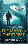 Trevor Wood - The Man on the Street