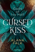 Alana Falk - Gods of Ivy Hall, Band 1: Cursed Kiss; .