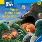 Sabine Cuno, Ana Maria Weller, Ana Weller, Ana Maria Weller - ministeps: Wenn kleine Tiere müde sind (Kleine Ausgabe)
