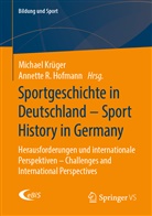 HOFMANN, Annette Hofmann, Annette R. Hofmann, Michae Krüger, Michael Krüger, R Hofmann... - Sportgeschichte in Deutschland - Sport History in Germany