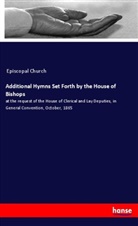 Episcopal Church - Additional Hymns Set Forth by the House of Bishops