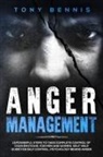 Tony Bennis - Anger Management