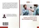 Konan Florentin Marie Kouassi - Quelle couverture santé des travailleurs du privé en activité