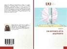 Bernard Sire - Les écrivains et la psychiatrie