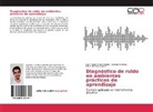 Álvarez, María del Mar Álvarez, Juan Felip Cañón Acosta, Juan Felipe Cañón Acosta, Gerso Sánchez, Gerson Sánchez - Diagnóstico de ruido en ambientes prácticos de aprendizaje