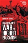 Henry A. Giroux - Neoliberalism's War on Higher Education