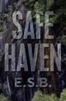 E. S. B., E.s.b. - Safe Haven