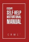 Orme', OrmeÆ - Escape: Self-help Motivational Manual