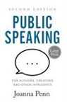 Joanna Penn - Public Speaking for Authors, Creatives and Other Introverts Large Print