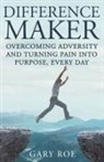 Gary Roe - Difference Maker