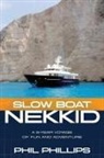 Phil Phillips - Slow Boat Nekkid