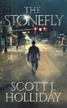 Scott Holliday, Scott J Holliday, Scott J. Holliday - The Stonefly