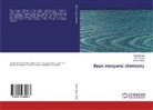 Yoges Bhola, Yogesh Bhola, Mukesh Dube, Rasi Tejani, Rasik Tejani - Basic inorganic chemistry