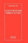Andre Brincourt - Langue Francaise Terre D'Accueil