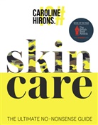 Caroline Hirons, Christopher Oakman - SkinCARE