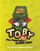 Helen Ellison Nash - Toby the Talking Trash Can