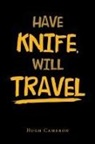 Hugh Cameron - Have Knife, Will Travel