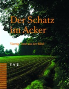 Evang.-ref. Landeskirche Kanton Zürich - Der Schatz im Acker