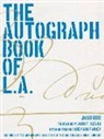 Josh Kun - The Autograph Book of L.A.