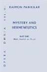 Raimon Panikkar, Raimon/ Pavan Panikkar, Milena Carrara Pavan - Mystery and Hermeneutics