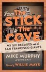 Chris Haft, Mike Murphy - From the Stick to the Cove
