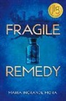 Maria Ingrande Mora - Fragile Remedy