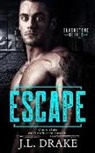 J. L. Drake - Escape