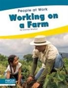 Stratton, Connor Stratton - Working on a Farm