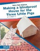 Gagliardi, Sue Gagliardi - Making a Windproof House for the Three Little Pigs