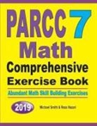 Reza Nazari, Michael Smith - PARCC 7 Math Comprehensive Exercise Book