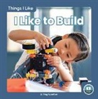 Meg Gaertner - I Like to Build