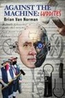Brian Norman, Brian Van Norman - Against the Machine