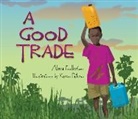 Alma Fullerton, Karen Patkau - A Good Trade