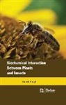 Rajesh Singh - Biochemical Interaction Between Plants and Insects