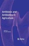 Preethi Kartan - Antibiosis and Antibiotics in Agriculture