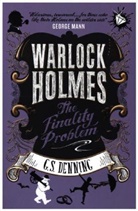 G S Denning, G. S. Denning, G S Denning - Warlock Holmes - The Finality Problem
