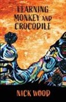 Nick Wood - Learning Monkey and Crocodile