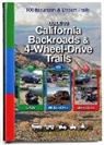 Matt Peterson, Charles a Wells, Charles A. Wells - Guide to California Backroads & 4-Wheel Drive Trails
