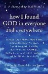 Philip Clayton, Andrew Davis, Andrew M. Davis - How I Found God in Everyone and Everywhere