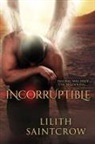 Lilith Saintcrow - Incorruptible