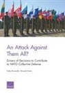 Binnendijk Anika Binnendijk, Anika Binnendijk, Miranda Priebe - An Attack Against Them All? Drivers of Decisions to Contribute to NATO Collective Defense