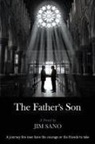 Jim Sano, Jim Sano - The Father's Son