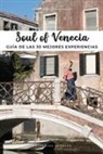 Servane Giol, Thomas Jonglez - Soul of Venecia: Guía de Las 30 Mejores Experiencias