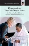 Sri Mata Amritanandamayi Devi - Compassion, The Only Way To Peace