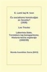 E&amp; Lanti, Leo Trocko - &#264;u socialismo konstrui&#285;as en Sovetio? (1935): Laborista &#349;tato, Termidoro kaj bonapartismo. Historia-teoria esplora&#309;o (1932/35)