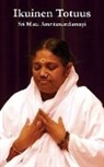 Amma, Sri Mata Amritanandamayi Devi - Ikuinen Totuus