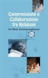 Sri Mata Amritanandamayi Devi - Comprensione & Collaborazione fra Religioni