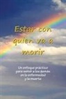Sarayu Kimberley Johnson - Estar con quien va a morir