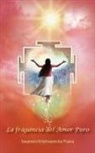 Swamini Krishnamrita Prana - La fragancia del Amor Puro